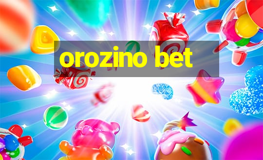 orozino bet