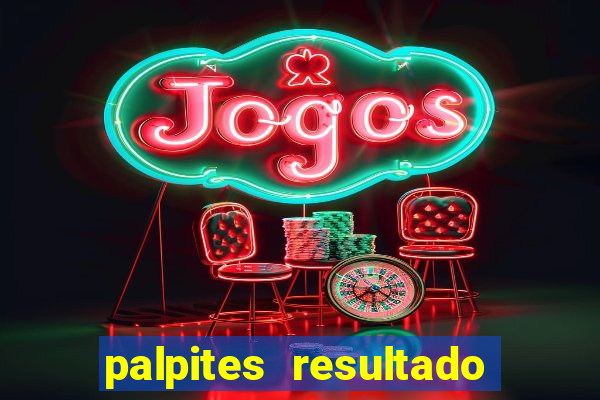 palpites resultado correto jogos de hoje