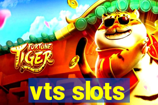 vts slots