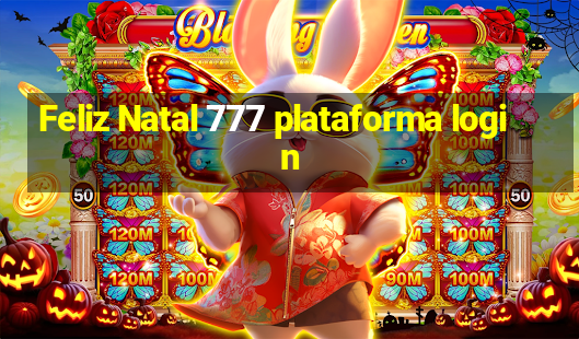 Feliz Natal 777 plataforma login