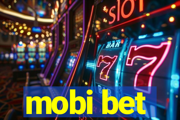 mobi bet