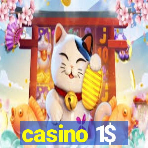 casino 1$