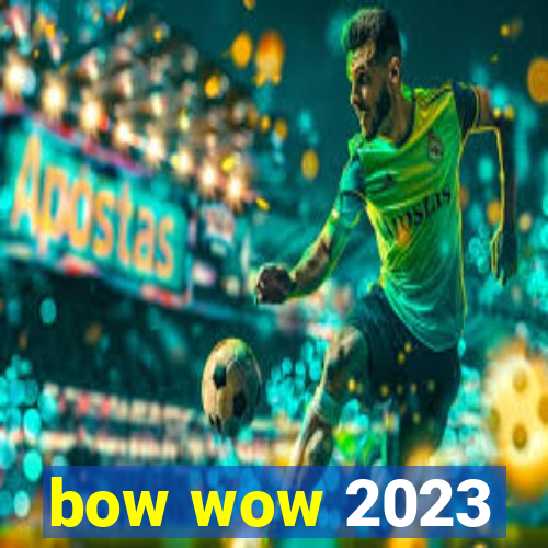 bow wow 2023