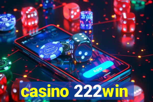 casino 222win