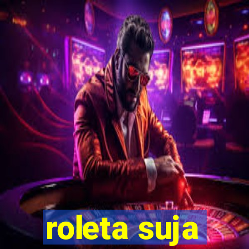 roleta suja