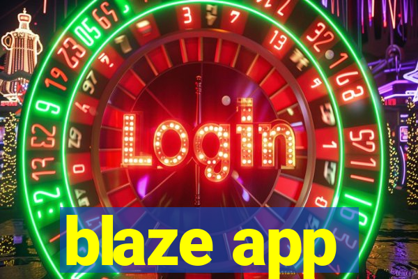 blaze app