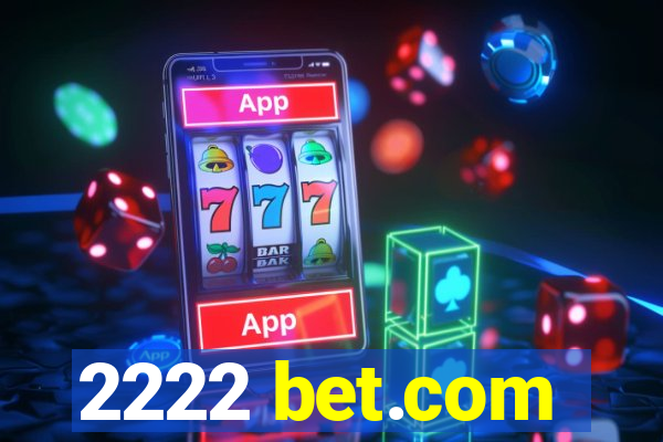 2222 bet.com