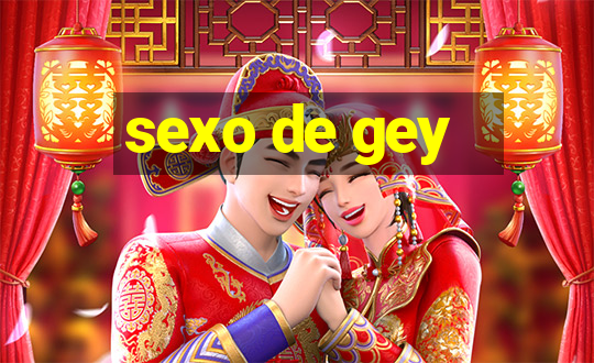 sexo de gey