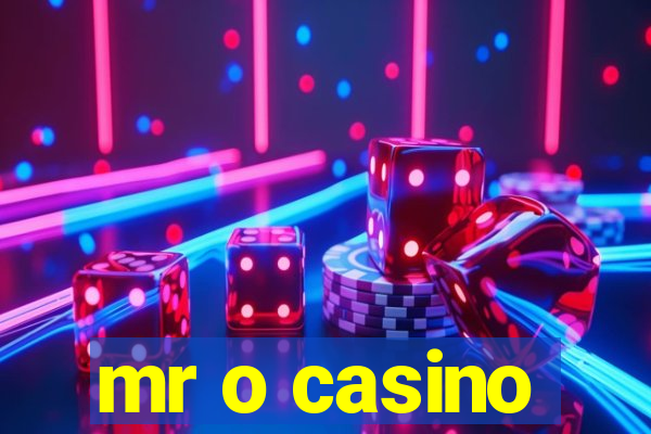 mr o casino