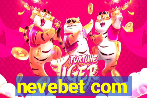 nevebet com