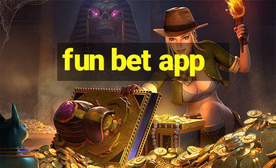 fun bet app