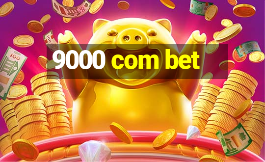 9000 com bet