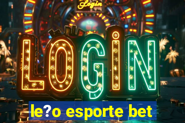 le?o esporte bet