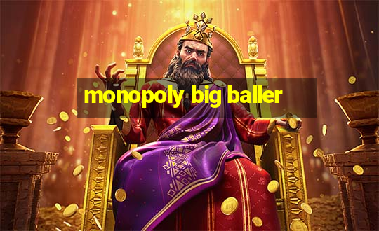 monopoly big baller