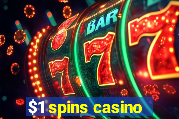 $1 spins casino