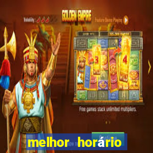 melhor horário para jogar fortune dragon hoje