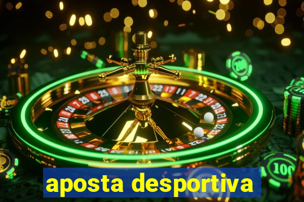 aposta desportiva