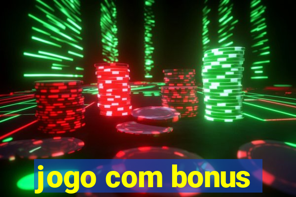 jogo com bonus