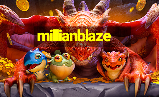 millianblaze