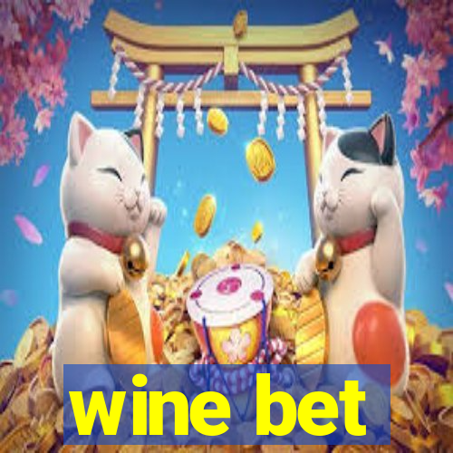 wine bet