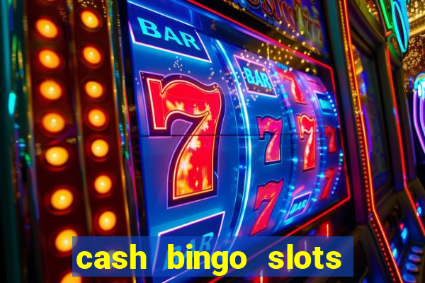 cash bingo slots win real money