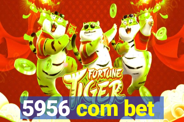 5956 com bet