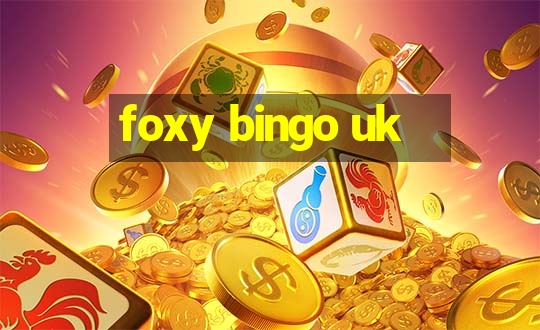 foxy bingo uk