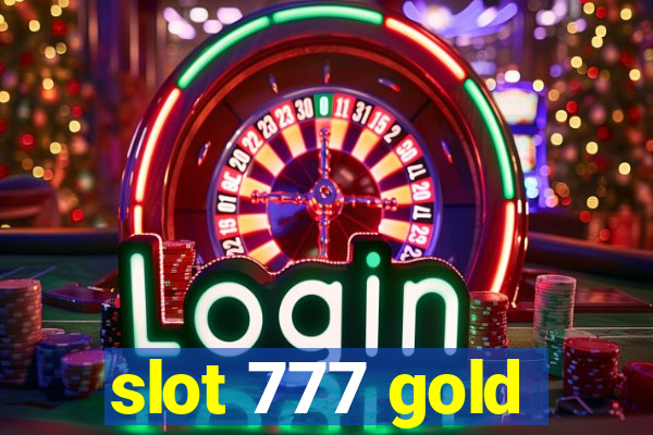 slot 777 gold