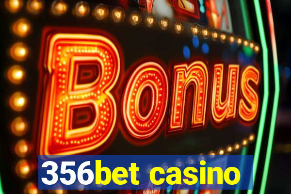 356bet casino