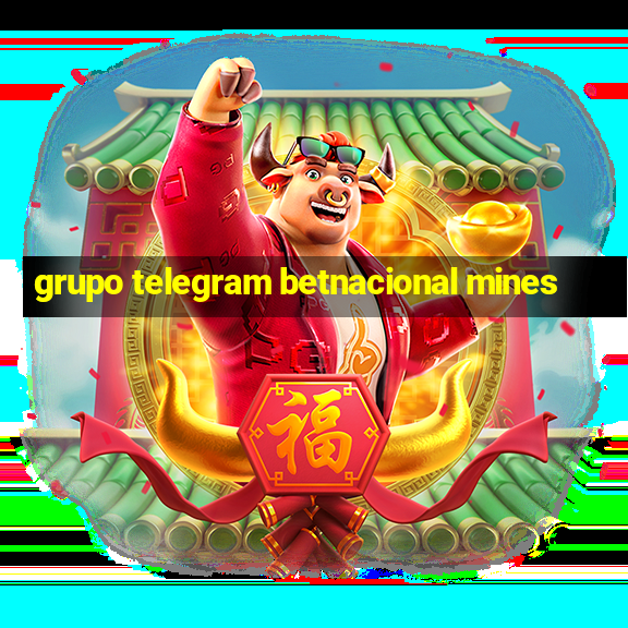 grupo telegram betnacional mines