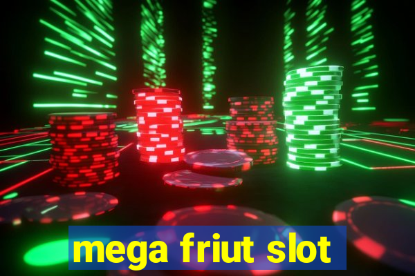 mega friut slot