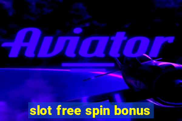 slot free spin bonus