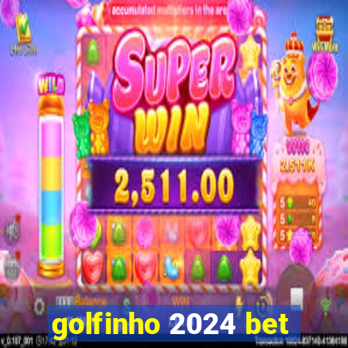 golfinho 2024 bet