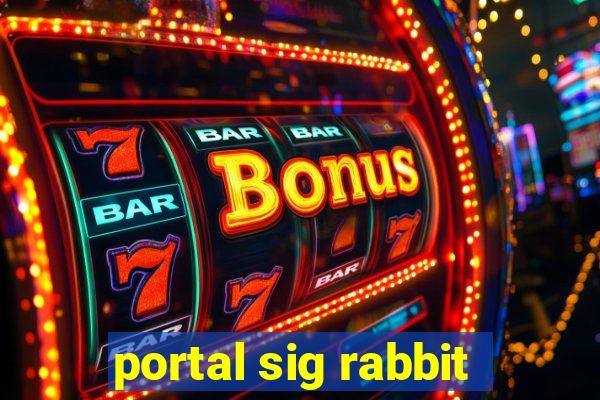 portal sig rabbit