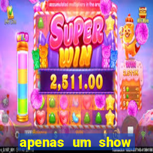 apenas um show pancadaria 2