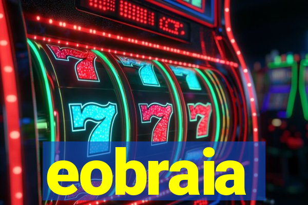 eobraia