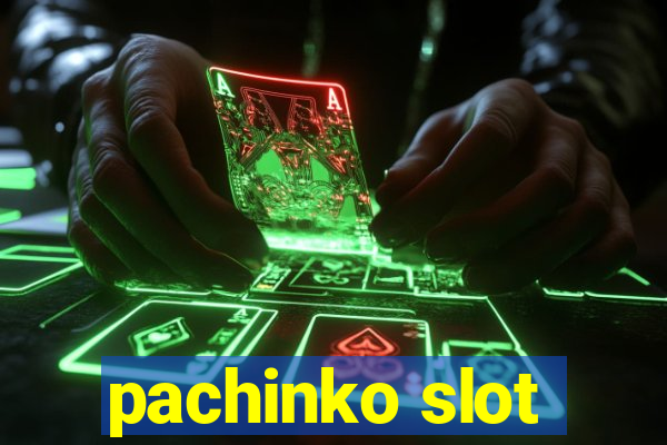 pachinko slot