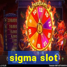 sigma slot