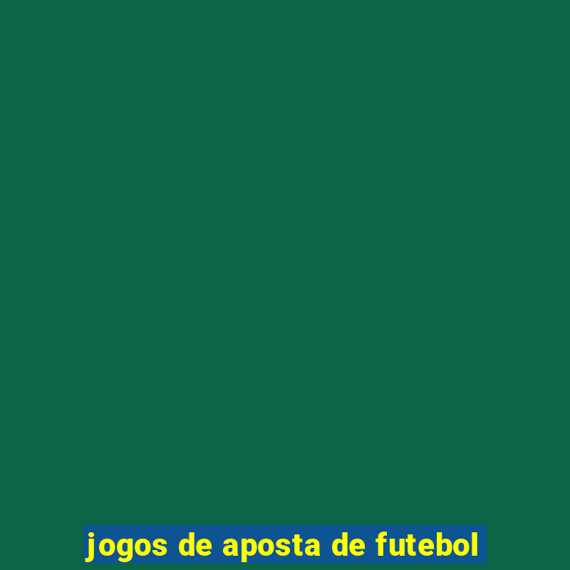 jogos de aposta de futebol