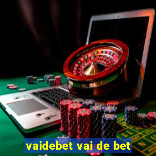 vaidebet vai de bet