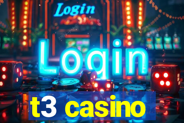 t3 casino