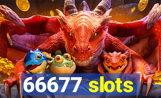 66677 slots