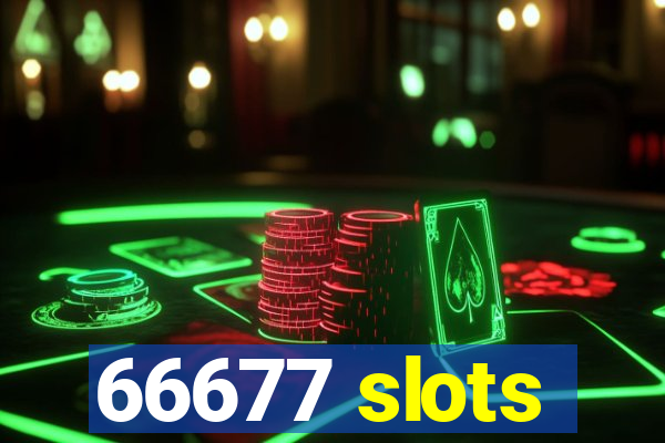 66677 slots