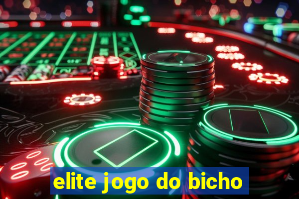 elite jogo do bicho