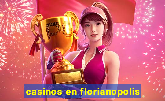 casinos en florianopolis