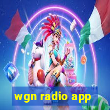 wgn radio app