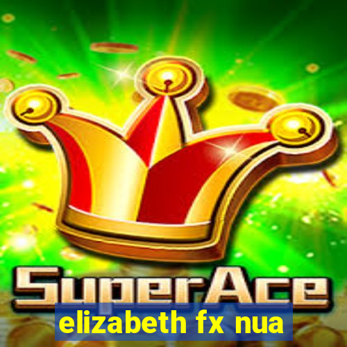 elizabeth fx nua