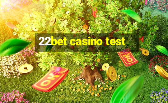 22bet casino test