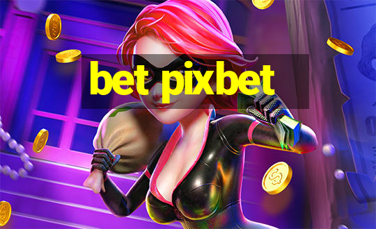 bet pixbet