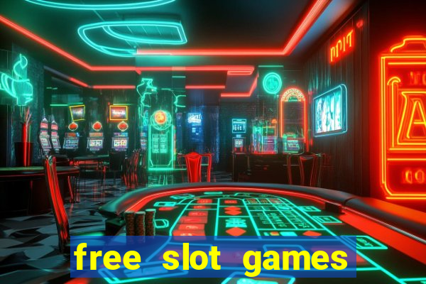 free slot games for free